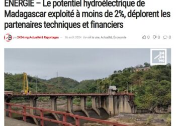 Madagascar : Le Potentiel Hydroélectrique Négligé Et Le Silence Imposé à La Gazette De La Grande Île