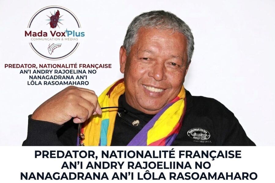 AFFAIRE #PREDATOR , #NATIONALITÉ_FRANÇAISE SY NY FANIMBAN’NY FITONDRANA TEO ALOHA AN’I #LÔLA_RASOAMAHARO